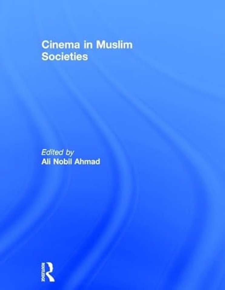 Cinema in Muslim Societies