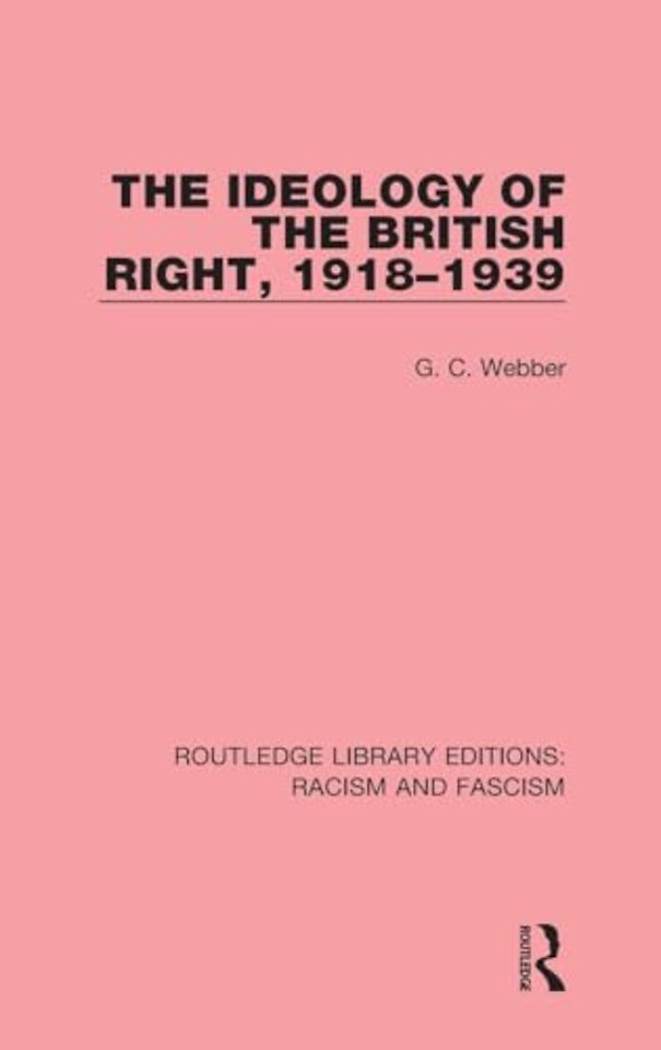 Ideology of the British Right, 1918-1939