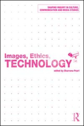 Images, Ethics, Technology