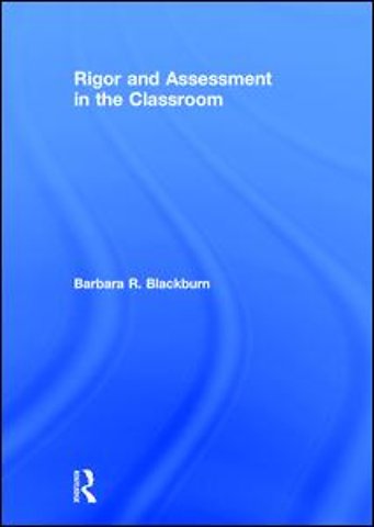 Rigor and Assessment in the Classroom
