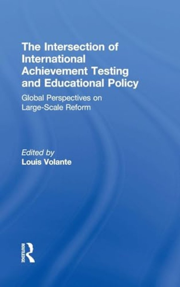 Intersection of International Achievement Testing and Educational Policy