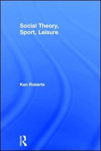 Social Theory, Sport, Leisure