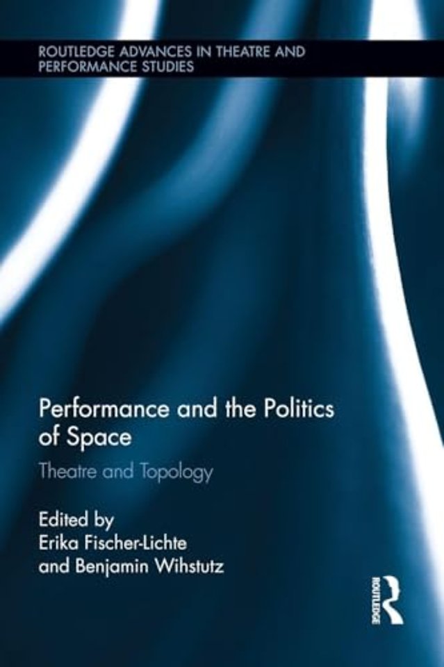 Performance and the Politics of Space