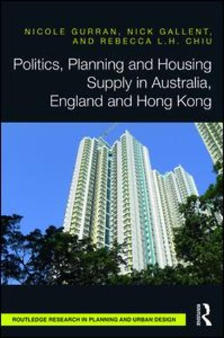 Politics, Planning and Housing Supply in Australia, England and Hong Kong