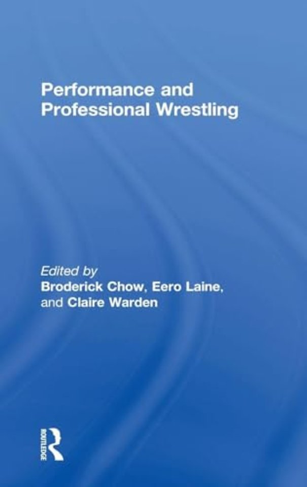 Performance and Professional Wrestling