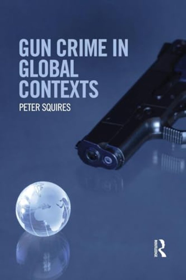 Gun Crime in Global Contexts