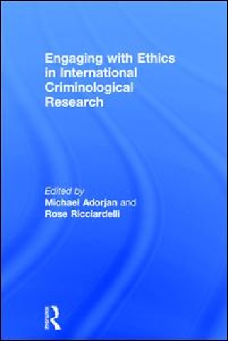 Engaging with Ethics in International Criminological Research