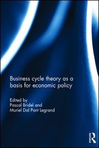 Business cycle theory as a basis for economic policy