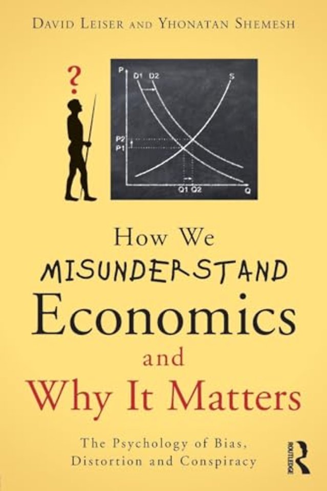 How We Misunderstand Economics and Why it Matters