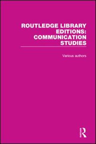Routledge Library Editions: Communication Studies