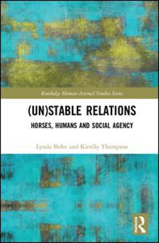 (Un)Stable Relations: Horses, Humans and Social Agency