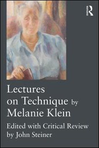 Lectures on Technique by Melanie Klein
