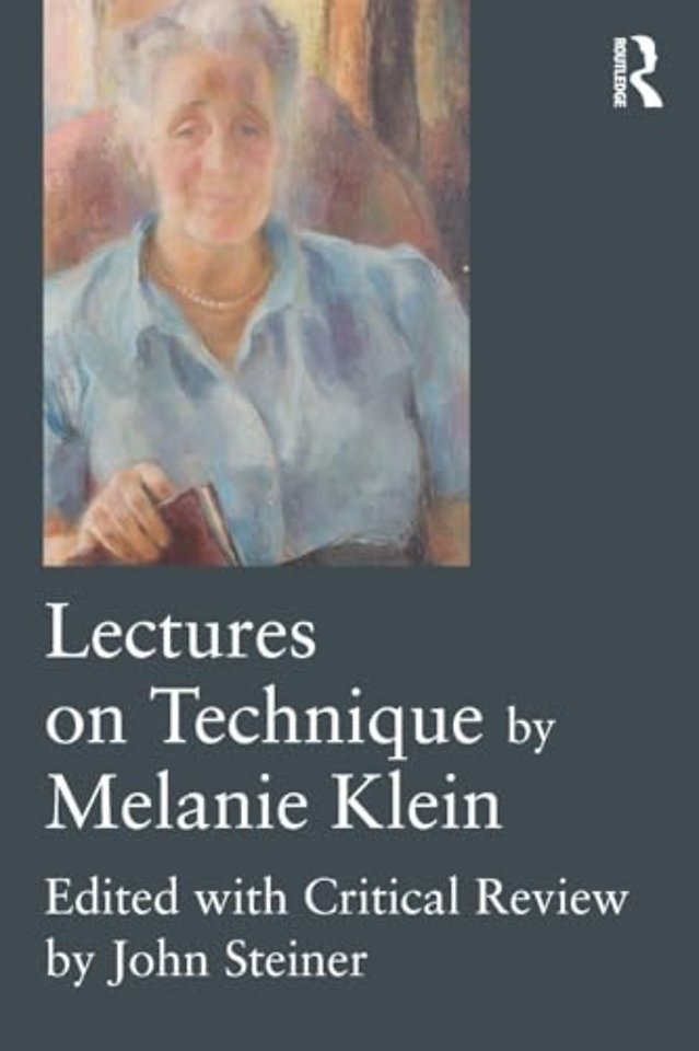 Lectures on Technique by Melanie Klein