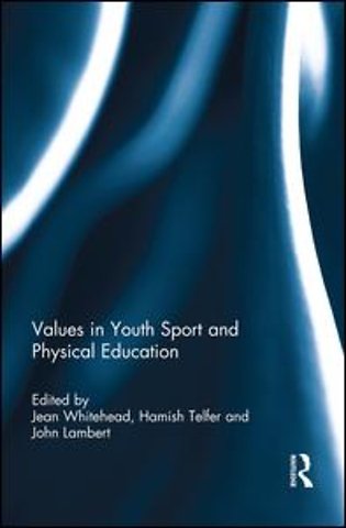 Values in Youth Sport and Physical Education