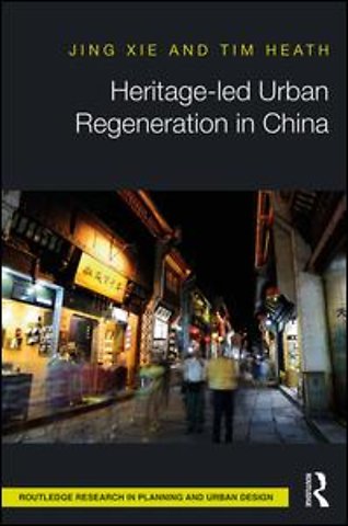 Heritage-led Urban Regeneration in China