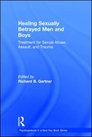 Healing Sexually Betrayed Men and Boys