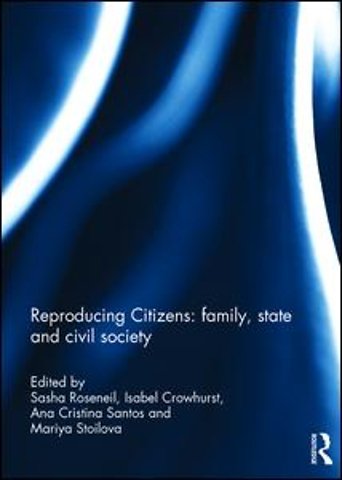 Reproducing Citizens: family, state and civil society