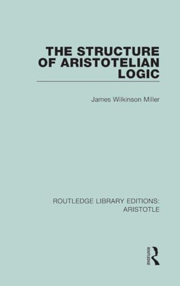 Structure of Aristotelian Logic