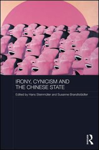 Irony, Cynicism and the Chinese State