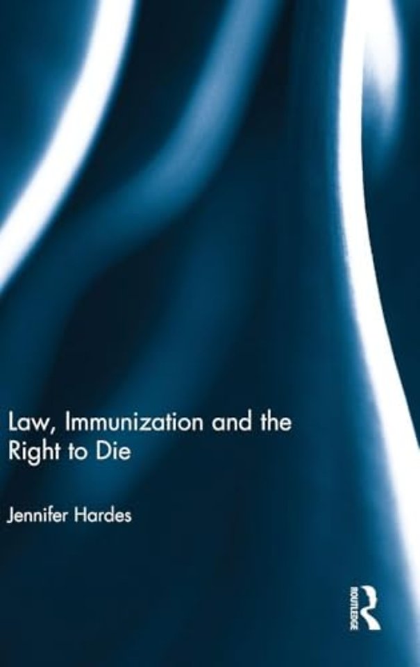 Law, Immunization and the Right to Die