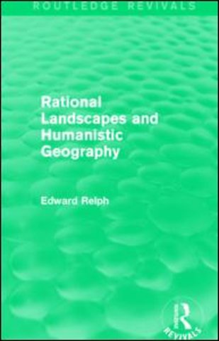 Rational Landscapes and Humanistic Geography