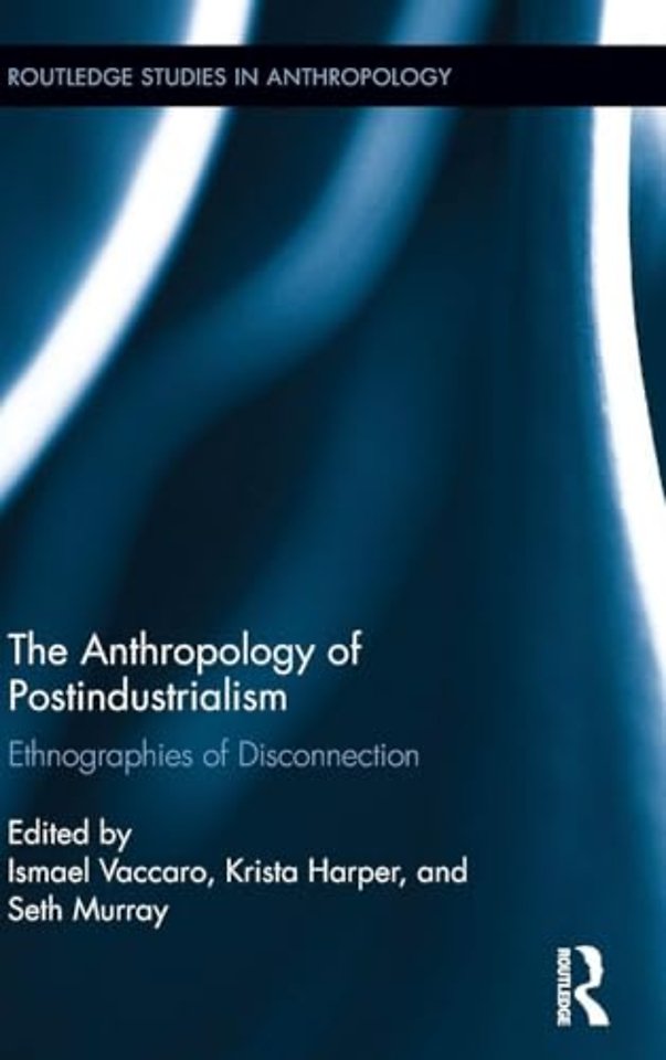 Anthropology of Postindustrialism
