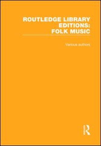 Routledge Library Editions: Folk Music