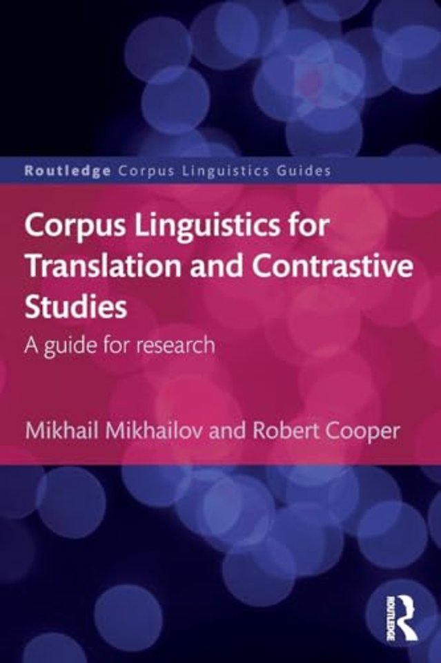 Corpus Linguistics for Translation and Contrastive Studies