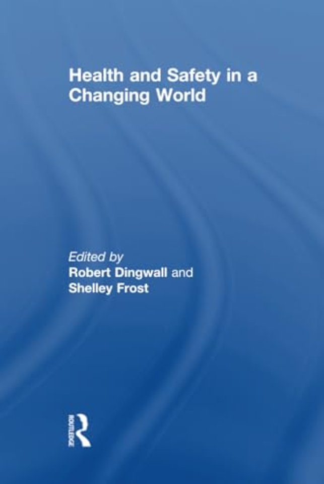 Health and Safety in a Changing World