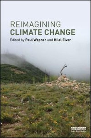 Reimagining Climate Change