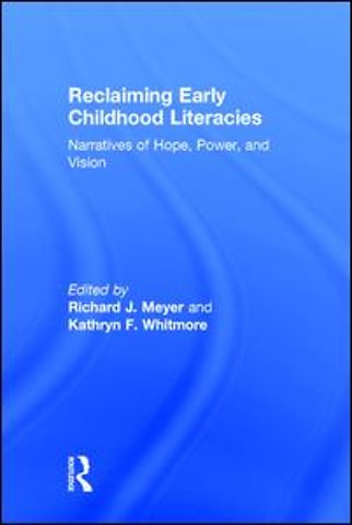 Reclaiming Early Childhood Literacies