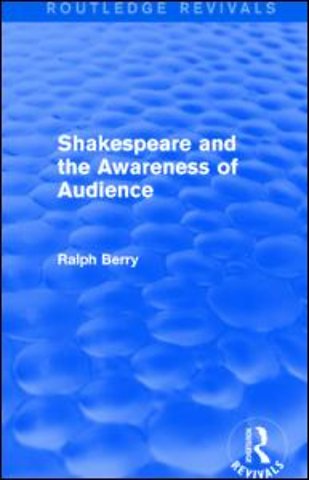 Shakespeare and the Awareness of Audience