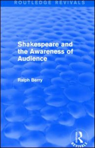 Shakespeare and the Awareness of Audience
