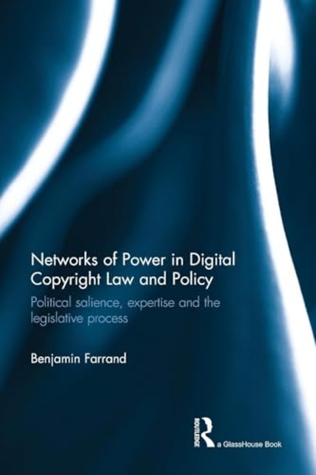 Networks of Power in Digital Copyright Law and Policy