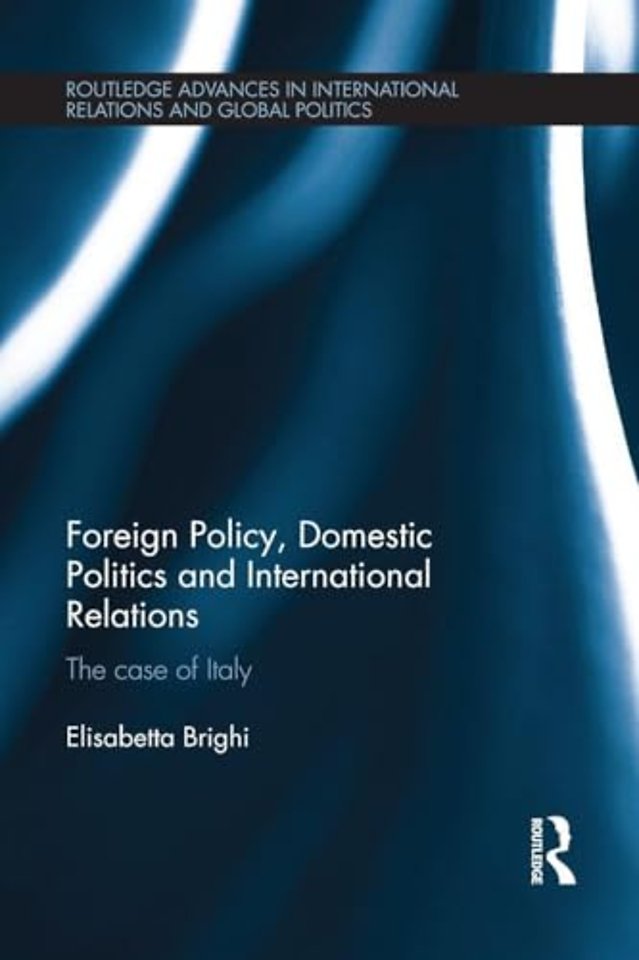 Foreign Policy, Domestic Politics and International Relations