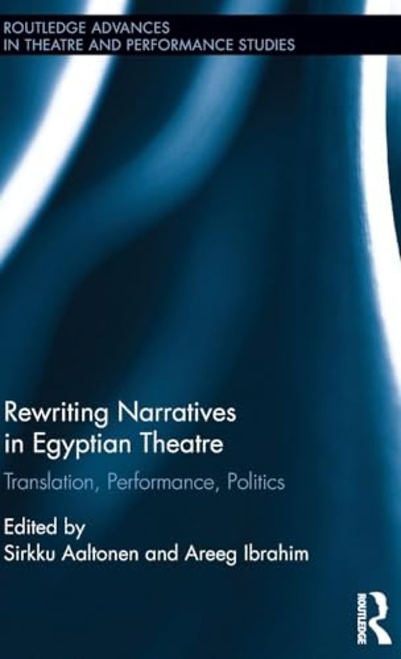 Rewriting Narratives in Egyptian Theatre