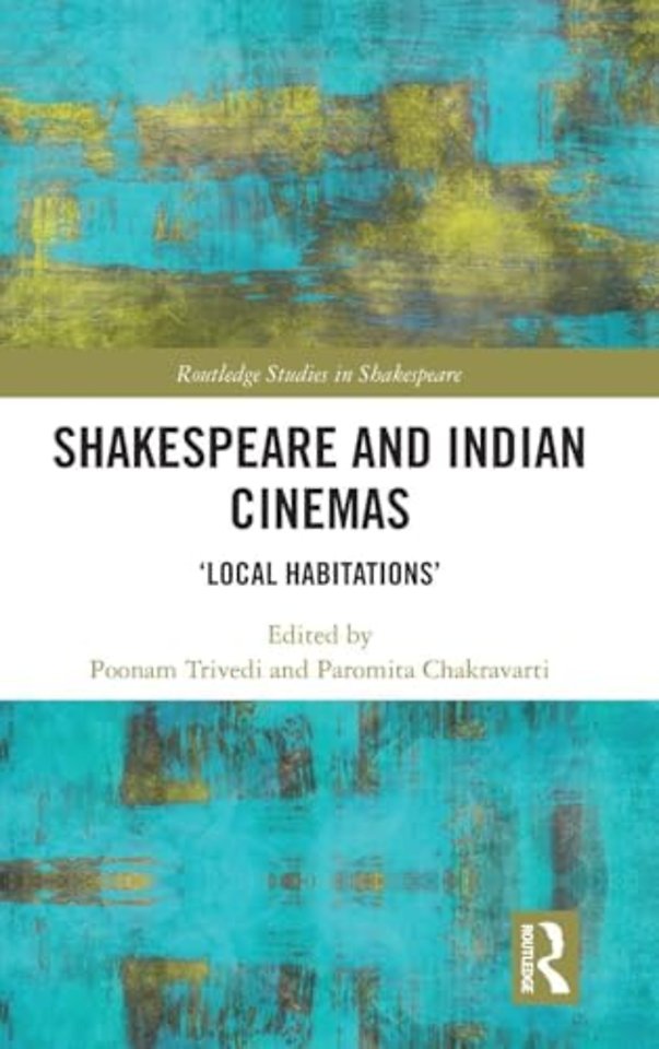 Shakespeare and Indian Cinemas