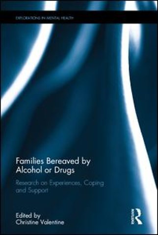 Families Bereaved by Alcohol or Drugs