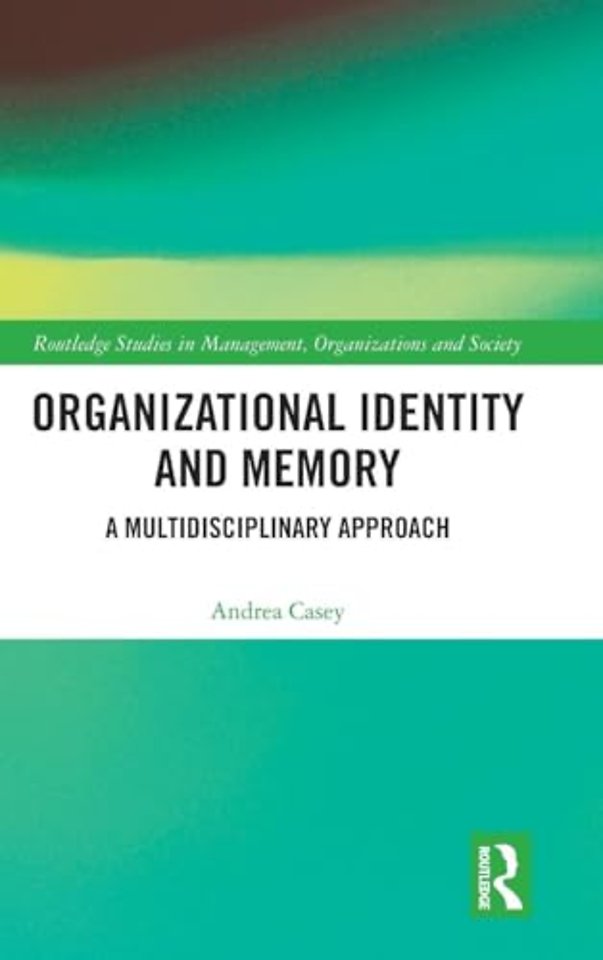 Organizational Identity and Memory