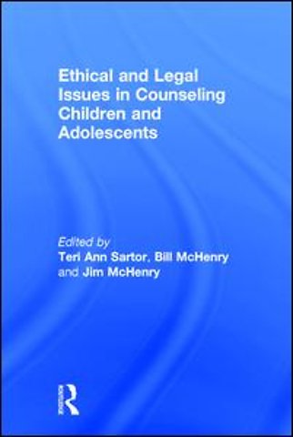 Ethical and Legal Issues in Counseling Children and Adolescents