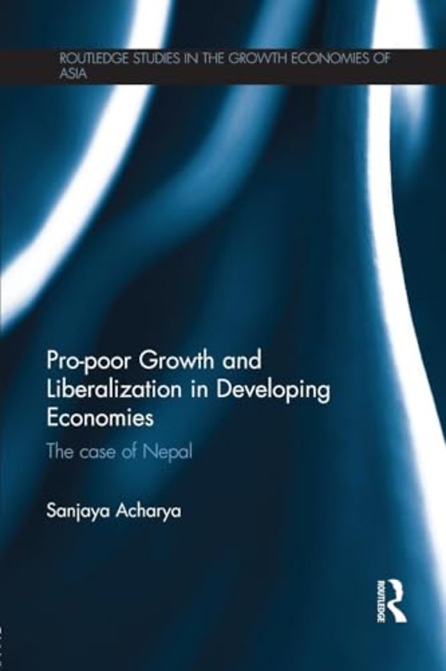 Pro-poor Growth and Liberalization in Developing Economies