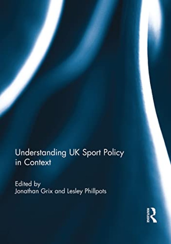 Understanding UK Sport Policy in Context