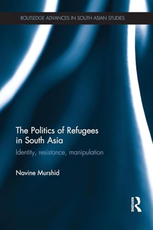 Politics of Refugees in South Asia