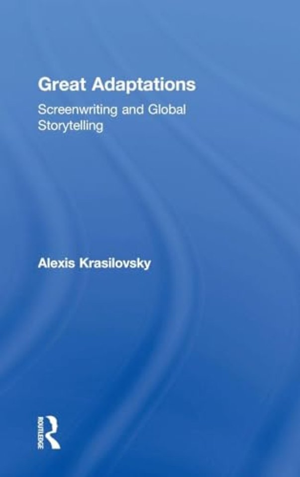 Great Adaptations: Screenwriting and Global Storytelling