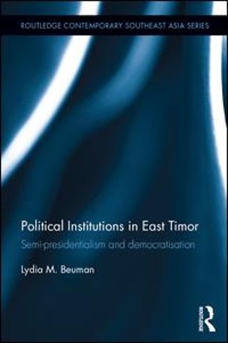Political Institutions in East Timor