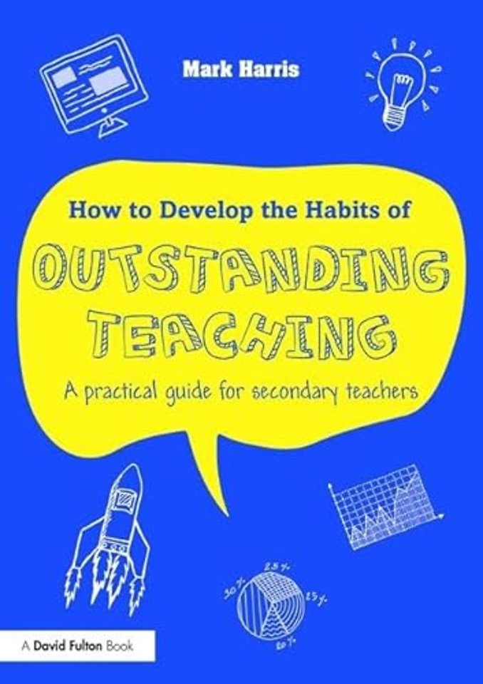 How to Develop the Habits of Outstanding Teaching