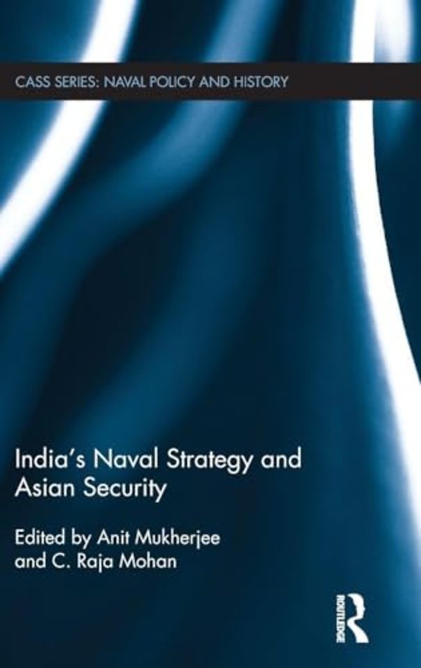 India's Naval Strategy and Asian Security