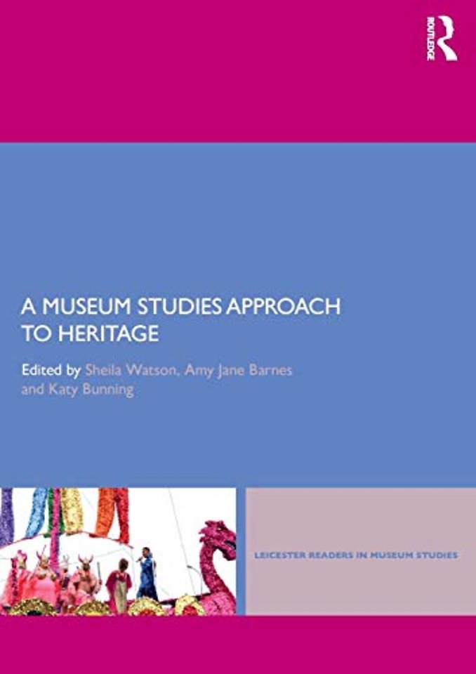 Museum Studies Approach to Heritage