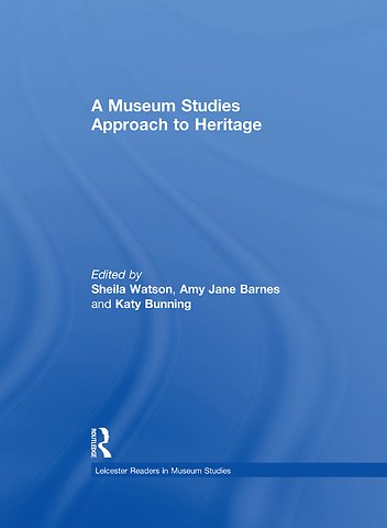 Museum Studies Approach to Heritage