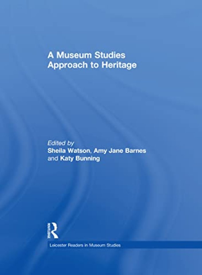 Museum Studies Approach to Heritage